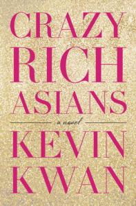 Crazy Rich Asians, By Kevin Kwan
