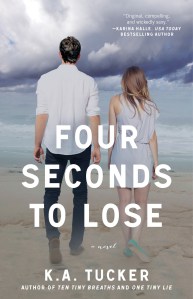 Four Seconds to Lose, By K.A. Tucker
