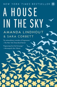 A House in the Sky, by Amanda Lindhout and Sara Corbett