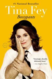 Bossypants, by Tina Fey