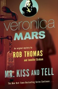 Mr. Kiss and Tell, By Rob Thomas and Jennifer Graham