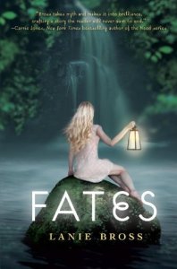 Fates, by Lanie Bross