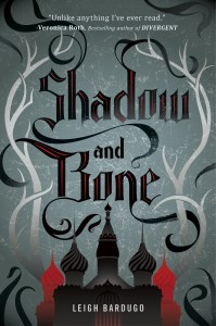 Shadow and Bone, by Leigh Bardugo